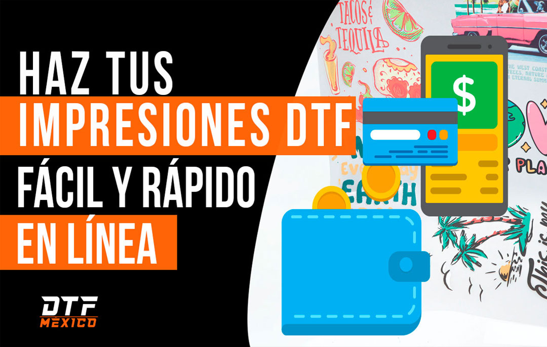 Haz tus pedidos de impresión DTF en línea